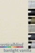Banlight Vanilla Complete Vertical Blind