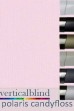 Polaris Candyfloss Complete Vertical Blind